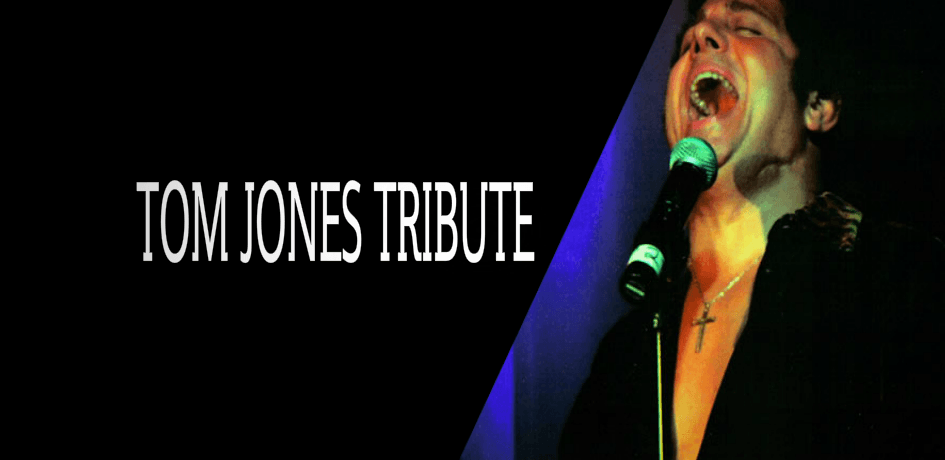 Tom Jones tribute by Steve McCoy, the worlds #1 Tom Jones Impersonator.